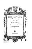 John Loveday of Caversham, 1711-1789 by Sarah Markham