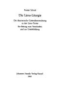 Cover of: Die Lima-Liturgie: die ökumenische Gottesdienstordnung zu den Lima-Texten : ein Beitrag zum Verständnis und zur Urteilsbildung