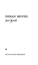 Cover of: Indian movies by Jeri Kroll