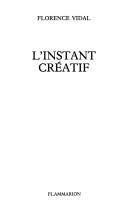 Cover of: L' instant créatif