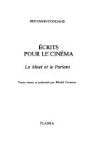Cover of: Ecrits pour le cinéma: le muet et le parlant