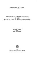 Cover of: Die slavischen Ansiedelungen in der Altmark und im Magdeburgischen by Aleksander Brückner
