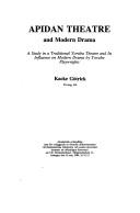 Cover of: Apidan theatre and modern drama: a study in a traditional Yoruba theatre and its influence on modern drama by Yoruba playwrights