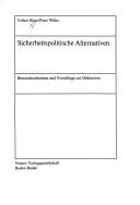 Cover of: Sicherheitspolitische Alternativen by Volker Böge
