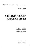Christologie anabaptiste by Neal Blough