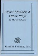 Cover of: Closet madness & other plays