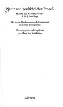 Cover of: Natur und geschichtlicher Prozess: Studien zur Naturphilosophie F.W.J. Schellings : mit einem Quellenanhang als Studientext und einer Bibliographie