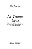 Cover of: La Terreur bleue by Elie Fournier