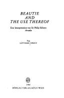 Cover of: Beautie and the use thereof: eine Interpretation von Sir Philip Sidneys Arcadia