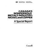 Cover of: Canada's nonferrous metals industry by Enery, Mines and Resources Canada. Mineral Policy Sector.