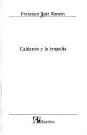 Cover of: Calderón y la tragedia