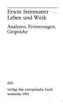 Cover of: Erwin Strittmatter, Leben und Werk: Analysen, Erörterungen, Gespräche.