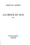 Cover of: La croix du sud: roman