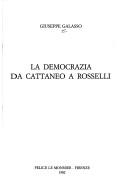 Cover of: La democrazia da Cattaneo a Rosselli