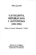 Cover of: Catalunya, republicana i autònoma, 1931-1936 by Fèlix Cucurull