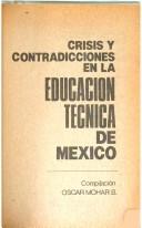 Crisis y contradicciones en la educación técnica de México