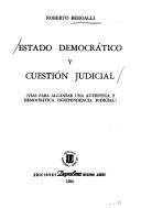 Cover of: Estado democrático y cuestión judicial: vías para alcanzar una auténtica y democrática independencia judicial