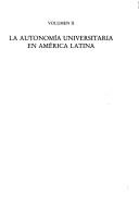 Cover of: La Autonomía universitaria en América Latina.