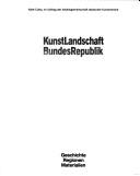 Cover of: Kunstlandschaft Bundesrepublik by [im Auftrag der Arbeitsgemeinschaft Deutscher Kunstvereine zusammengestellt von Thomas Deecke, Wulf Herzogenrath, Andreas Vowinckel].