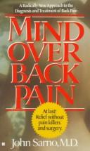 Cover of: Mind over back pain: a radically new approach to the diagnosis and treatment of back pain