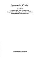 Cover of: Praesentia Christi: Festschrift Johannes Betz zum 70. Geburtstag dargebracht von Kollegen, Freunden, Schülern