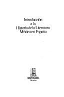 Cover of: Introducción a la historia de la literatura mística en España by Pedro Sáinz Rodríguez