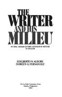The writer and his milieu by Edilberto N. Alegre
