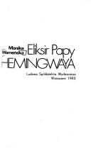 Cover of: Eliksir Papy Hemingwaya