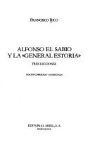 Cover of: Alfonso el Sabio y la "General estoria" by Francisco Rico
