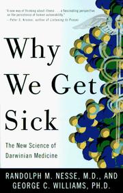 Cover of: Why We Get Sick by Randolph M. Nesse, George C. Williams