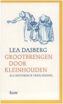 Cover of: Grootbrengen door kleinhouden als historisch verschijnsel