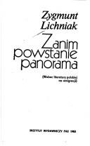 Cover of: Zanim powstanie panorama: wobec literatury polskiej na emigracji