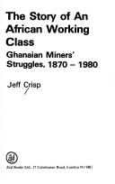 The story of an African working class by Jeff Crisp