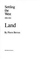 Cover of: The promised land by Pierre Berton, Pierre Berton