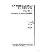 Cover of: La Mortalidad en México, 1922-1975