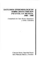 Estudios epidemiológicos sobre desnutrición infantil en México, 1900-1980