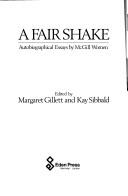 Cover of: A Fair shake: autobiographical essays by McGill women