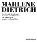 Cover of: Marlene Dietrich: eine Chronik ihres Lebens in Bildern und Dokumenten