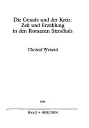 Cover of: Die Gerade und der Kreis: Zeit und Erzählung in den Romanen Stendhals