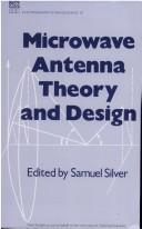 Cover of: Microwave antenna theory and design