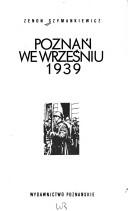 Cover of: Poznań we wrześniu 1939 r.