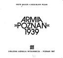 Cover of: Armia "Poznań" 1939 by Piotr Bauer