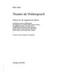 Cover of: Theater als Widerspruch: Plädoyer für die zeitgenössische Bühne : am Beispiel neuerer Aufführungen der Regisseure Luc Bondy ...
