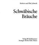 Cover of: Schwäbische Bräuche