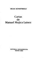 Cover of: Cartas de Manuel Mujica Láinez