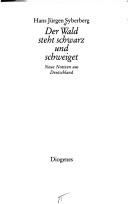 Cover of: Der Wald steht schwarz und schweiget by Hans-Jürgen Syberberg