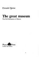 Cover of: The great museum: the re-presentation of history