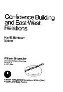 Cover of: Confidence building and East-West relations