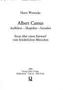 Cover of: Albert Camus: Aufklärer, Skeptiker, Sozialist : Essay über einen Entwurf vom brüderlichen Menschen
