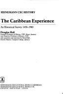 Cover of: The Caribbean experience: an historical survey, 1450-1960